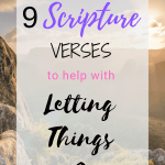 9 Scripture Verses to Help with Letting Things Go
