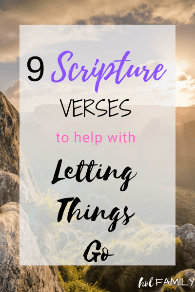 9 Scripture Verses to Help with Letting Things Go