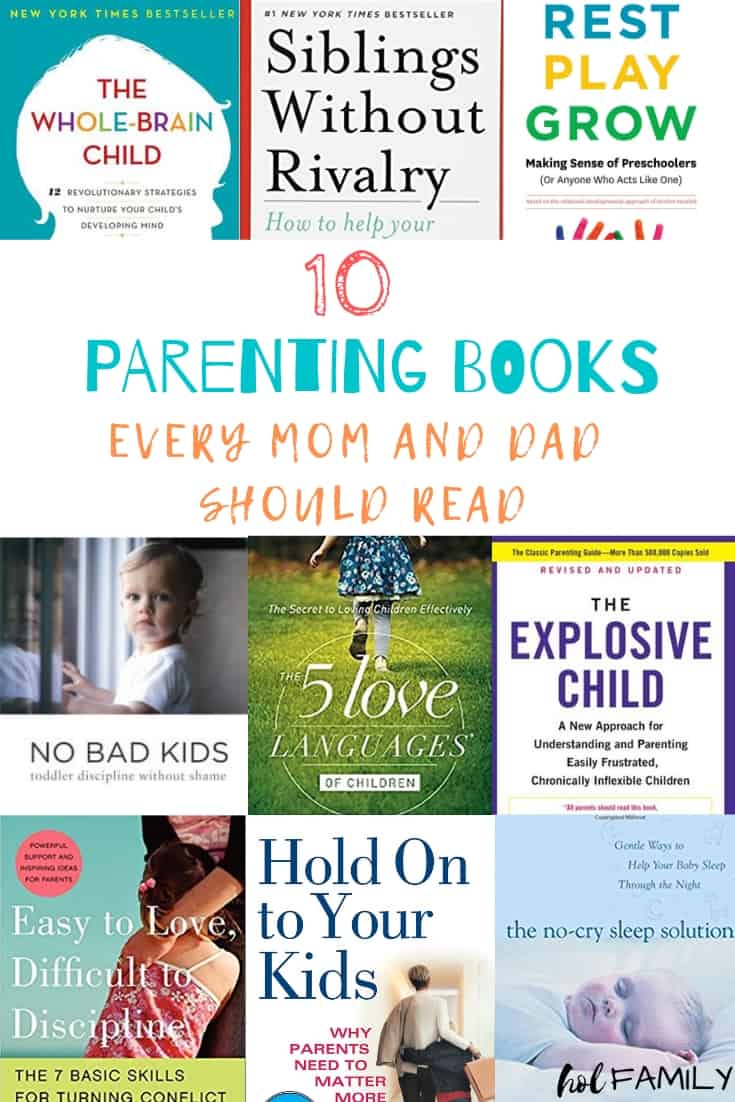 10 Best Parenting Books Every Mom And Dad Should Read Hol Family