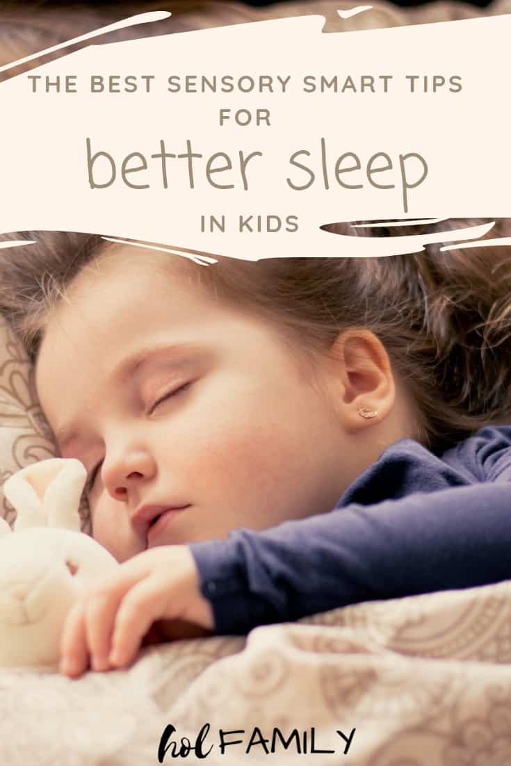 The Best Sensory Smart Sleep Tips for Better Sleep in Kids