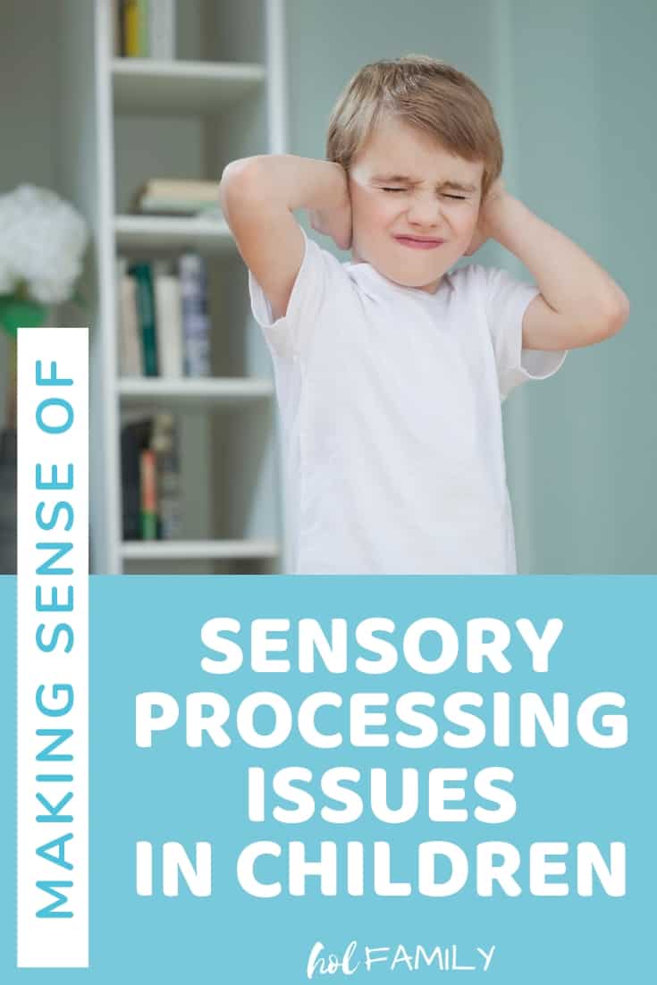 Making Sense of Sensory Processing Issues in Kids