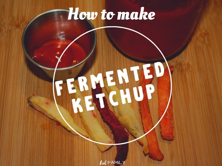 How to make fermented ketchup