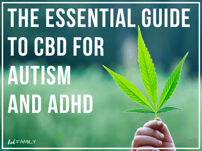 The Essential Guide to CBD for Autism and ADHD