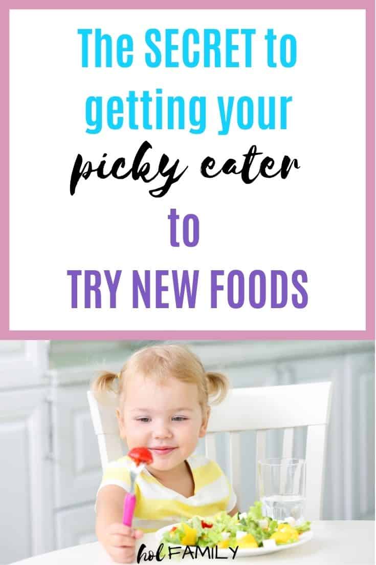 The Secret to Getting Your Picky Eater to Try New Foods